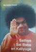 Foto 1 van Sathya, Sai Baba en Kaliyuga,