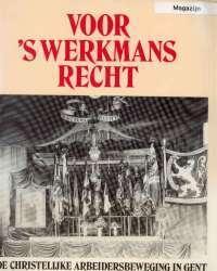 Voor s'werkmans recht, De Christelijke arbeiders.