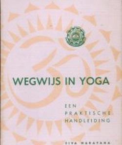 Wegwijs in Yoga, Siva Narayana