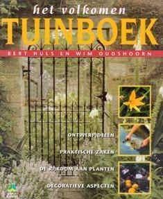 Het volkomen tuinboek, Bert Huls en Wim Oudshoorn
