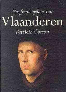 Het fraaie gelaat van Vlaanderen, door Patricia Carson,