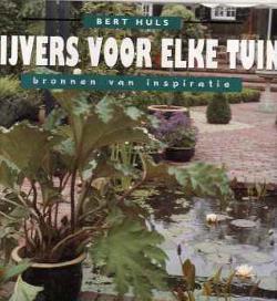 Vijvers voor elke tuin, bronnen van inspiratie, Bert Huls