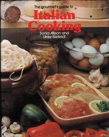 Italian cooking, Sonia Allison and Ulrike Bielfeldt