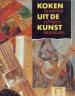 Foto 1 van Koken uit de kunst