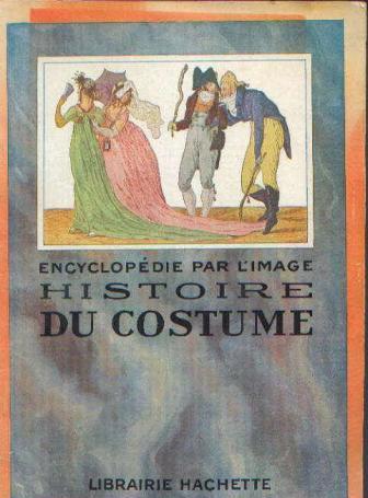 Encyclopédie par l'image, Histoire du costume,