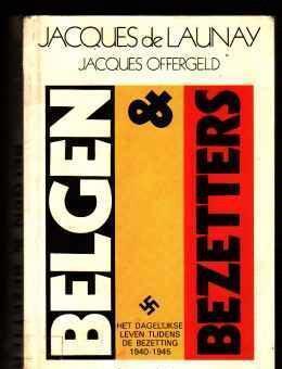 Belgen en bezetters, Jacques De Launay,