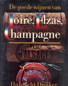 De goede wijnen van Loire, Elzas, Champagne