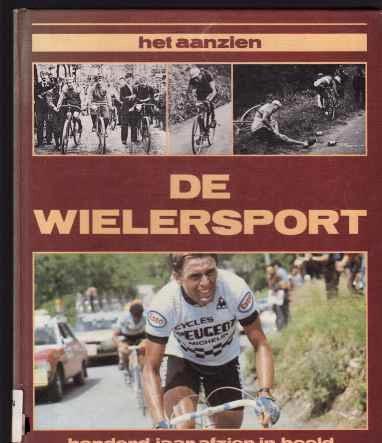 Het aanzien, De wielersport