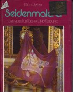 Seidenmalerei, Dieti G.Fausel, (patronenmapje)