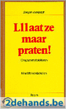 Laat ze maar praten!
