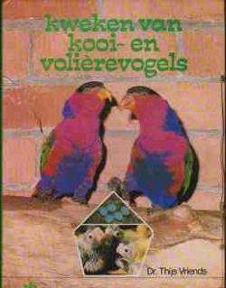 Kweken van kooi- en volièrevogels, Dr.Thijs Vriends