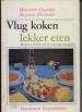 Foto 1 van Vlug koken lekker eten, Henriette Chnadet, Suzanne Desternes