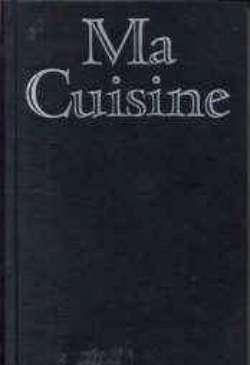 Ma Cuisine, Auguste Escoffier