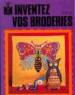Foto 1 van Inventez vos broderies, serie 101
