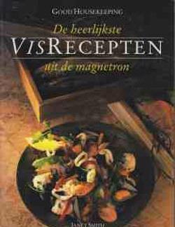 De heerlijke visrecepten uit de magnetron, Janet Smith