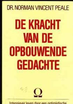 De kracht van de opbouwende gedachte, Dr.Norman Vincent Peal