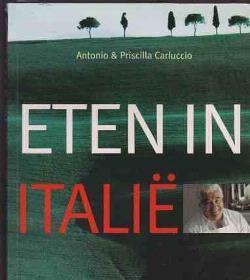 Eten in Italië, Antonio en Priscilla Carluccio