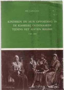 Kinderen en hun opvoeding in de kasselrij Oudenaarde tijdens