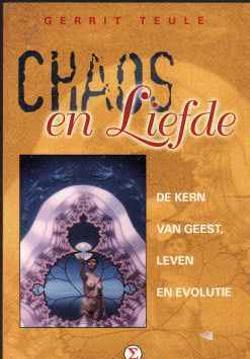 Chaos en liefde; Gerrit Teule