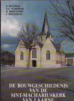 De Sint-Machariuskerk van Laarne, E.Balthau, E.L.Schepens..