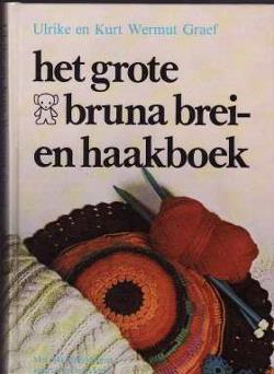 Het grote bruna brei- en haakboek, Ulrike en Kurt Wermut Gra