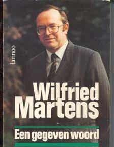 Wilfried Martens, Een gegeven woord,