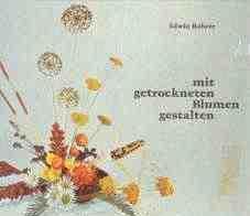 Mit getrockneten blumen gestalten,