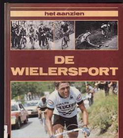 Het aanzien, De wielersport