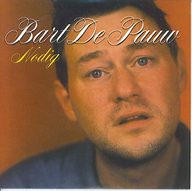 CD Single - Bart De Pauw: Nodig 
