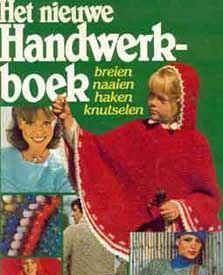 Het nieuwe handwerkboek, breien, naaien, haken, k