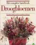 Foto 1 van Het complete handboek droogbloemen,