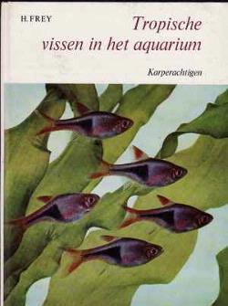 Tropische vissen in het aquarium, H.Frey