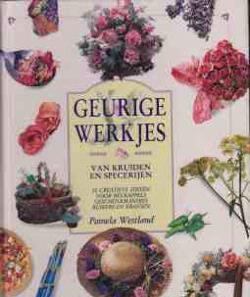 Geurige werkjes van kruiden en specerijen, Pamela Westland,