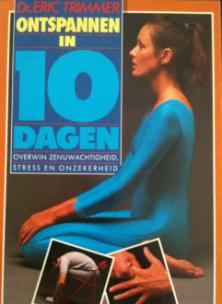 Ontspannen in 10 dagen, Dr. Eric Trimmer