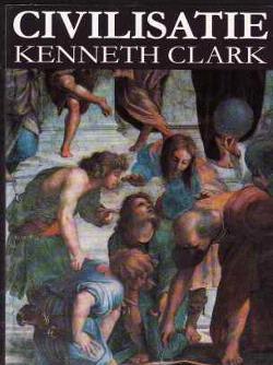 Civilisatie, Kenneth Clark