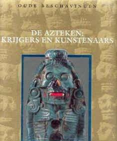 De Azteken: krijgers en kunstenaars,