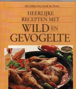 Heerlijke recepten met wild en gevogelte