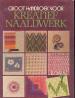 Foto 1 van Groot handboek voor kreatief naaldwerk