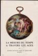Foto 1 van La mesure du temps a travers les ages