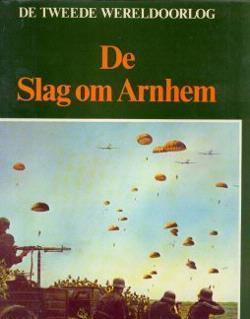 De slag om Arnhem, De Tweede Wereldoorlog