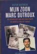 Foto 1 van Mijn zoon Marc Dutroux, Victor Dutroux,