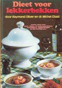 Dieet voor lekkerbekken, Raymond Oliver en Dr. Ch