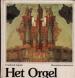 Foto 1 van Het orgel, Friedrich Jakob, uitg. Helmond