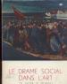 Foto 1 van Le drame social dans l'art, De Goya a Picasso,