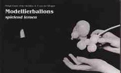 Modellierballons, Holger Ewert, Peter Sendtko
