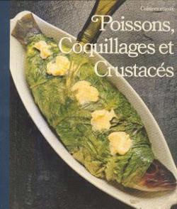 Poissons, coquilagges et crustacés
