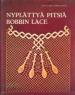 Foto 1 van Nyplattya pitsia bobbin lace, Eeva-Liisa Kortelahti