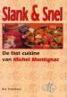 Foto 1 van Slank en snel, de fast cuisine van michel Montignac