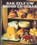 Foto 1 van Bak zelf uw brood en gebak, Mary Norwak