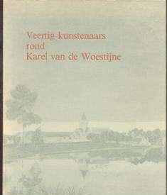 Veertig kunstenaars rond Karel van de Woestijne